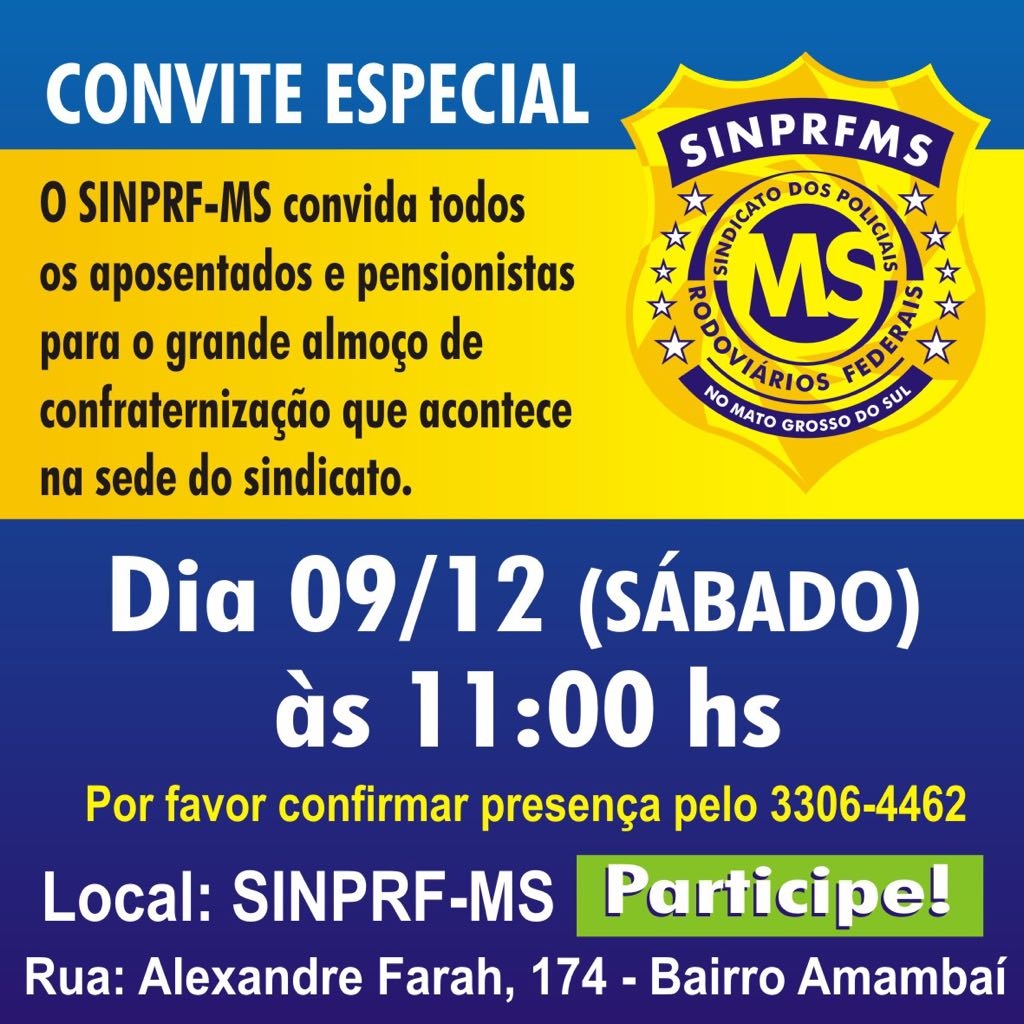 O SINPRF-MS convida o aposentados e pensionistas para seu almoço de confraternização