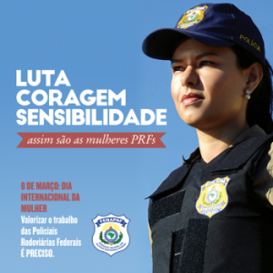 FenaPRF e SinPRFs homenageiam as Policiais Rodoviárias Federais