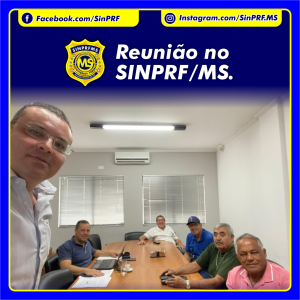 Reunião no SINPRF/MS para tratar de diversos temas de interesse dos servidores.